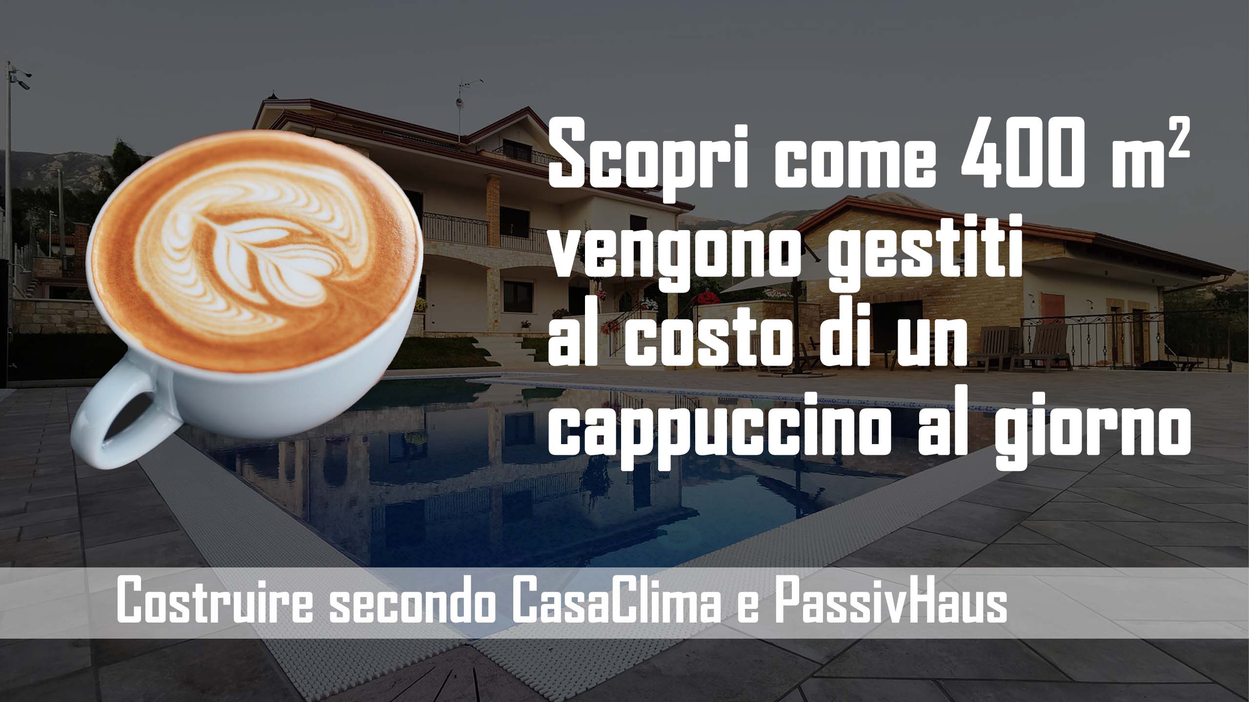 ostuire una villa con piscina con CasaClima PassivHaus per costi energetici bassi ed elevato comfort abitativo - Salerno Avellino Benevento Napoli Caserta Campania